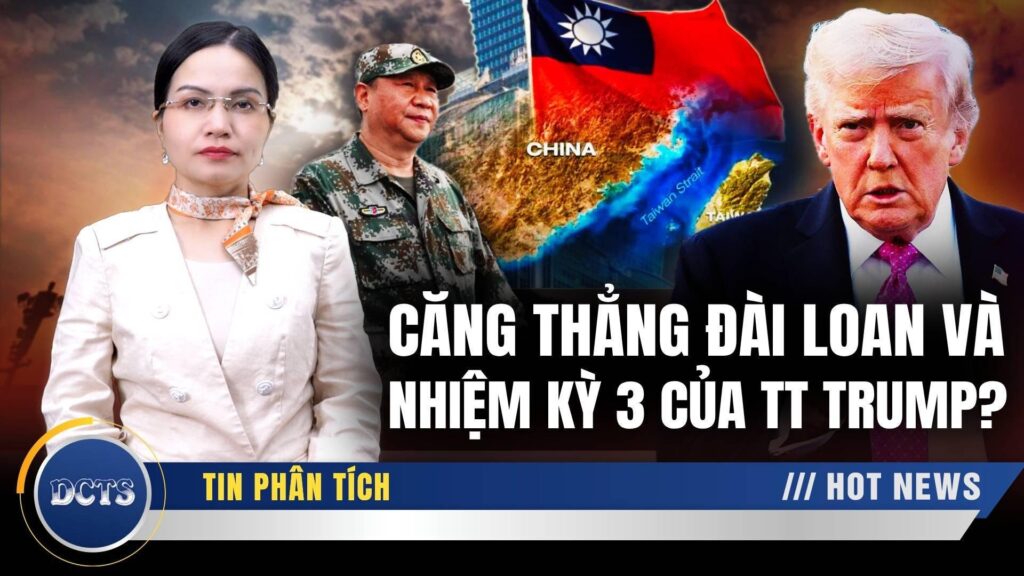 Căng thẳng eo biển Đài Loan và nhiệm kỳ 3 của TT Trump?