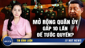 Kịch bản Hoa Quốc Phong: Mở rộng Quân ủy gấp 10 lần để tước quyền?